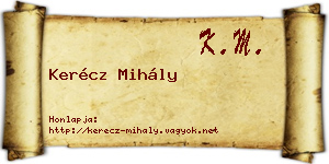 Kerécz Mihály névjegykártya